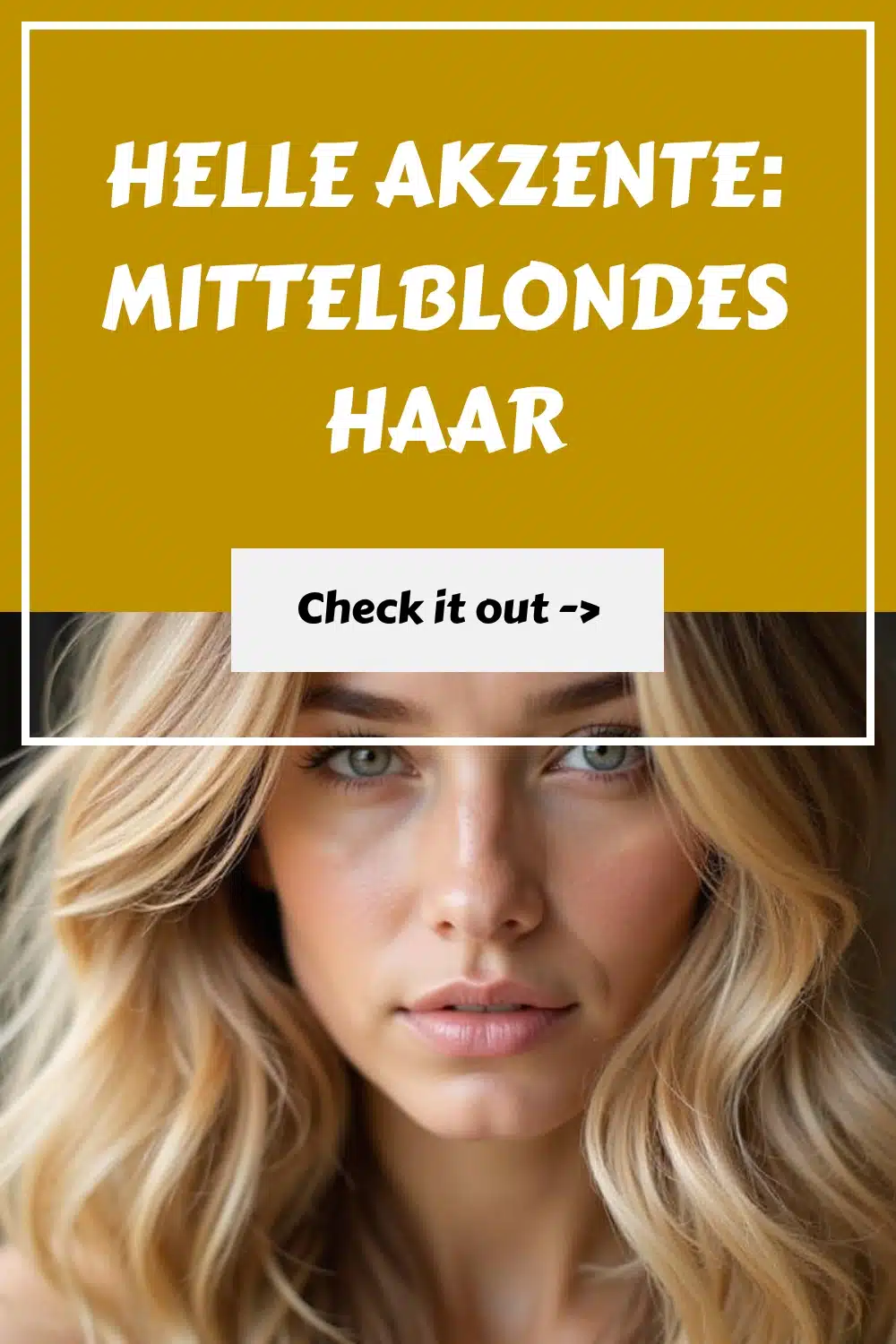 Helle Akzente: Mittelblondes Haar Helle Akzente Mittelblondes Haar generated pin 5008