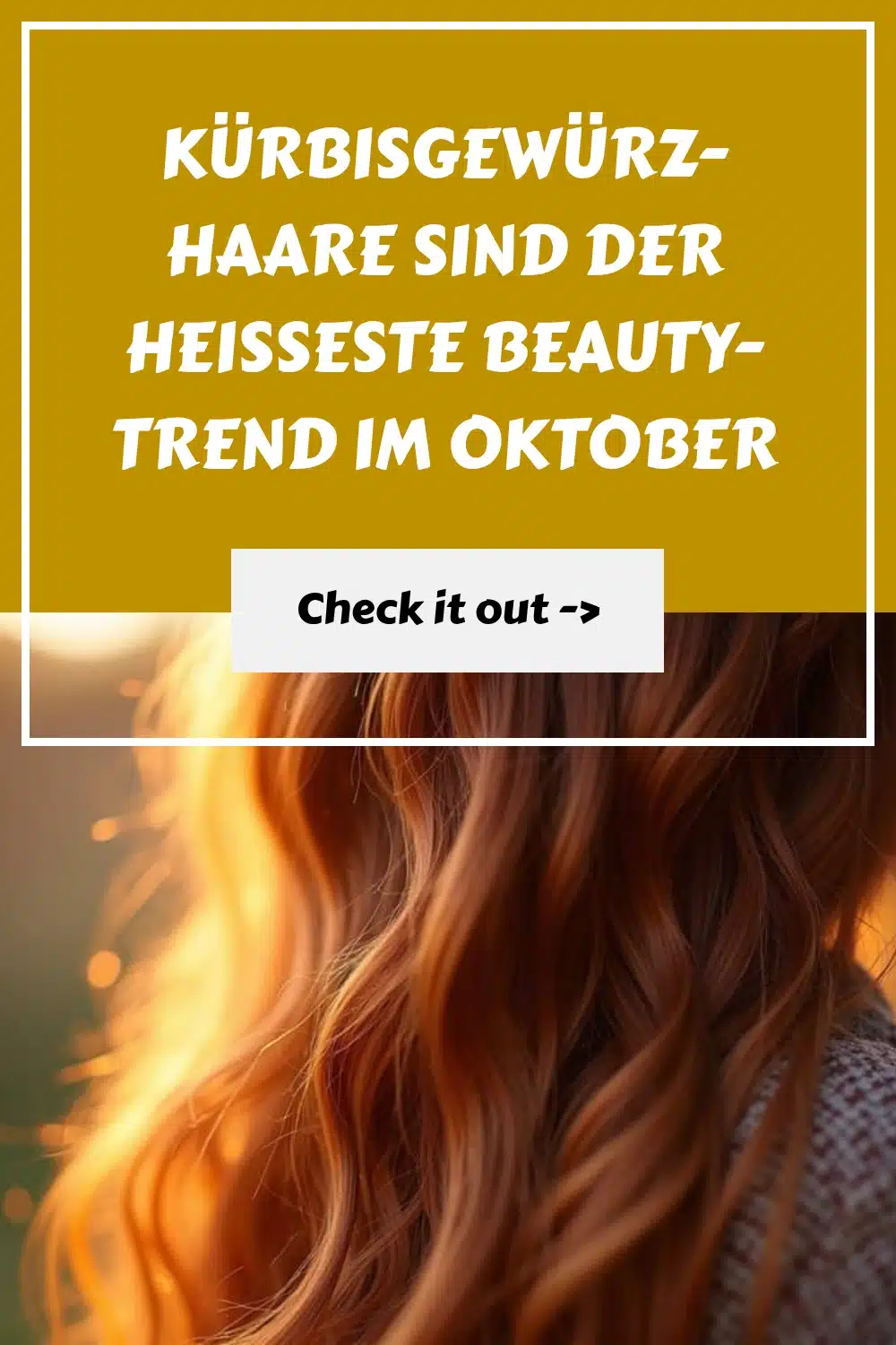 Kürbisgewürz-Haare sind der heißeste Beauty-Trend im Oktober Kuerbisgewuerz Haare sind der heisseste Beauty Trend im Oktober generated pin 5045